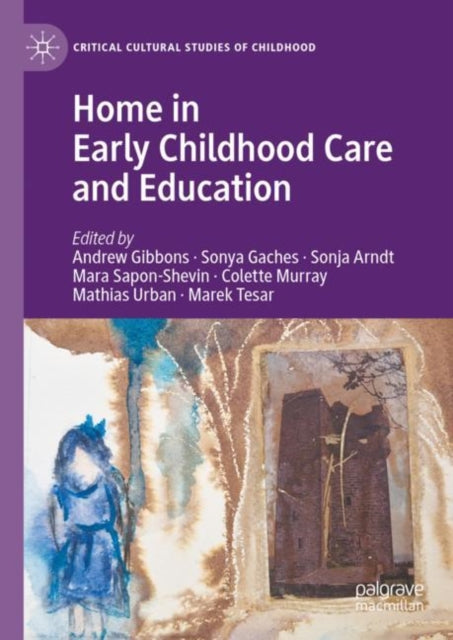 Book cover of: Home in Early Childhood Care and Education. By: Andrew Gibbons