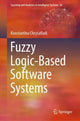 Book cover of: Fuzzy Logic-Based Software Systems. By: Konstantina Chrysafiadi