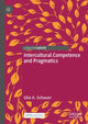 Book cover of: Intercultural Competence and Pragmatics. By: Gila A. Schauer
