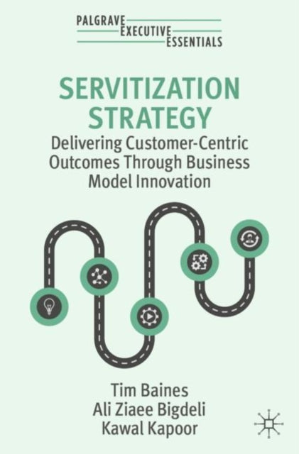 Book cover of: Servitization Strategy. By: Tim Baines