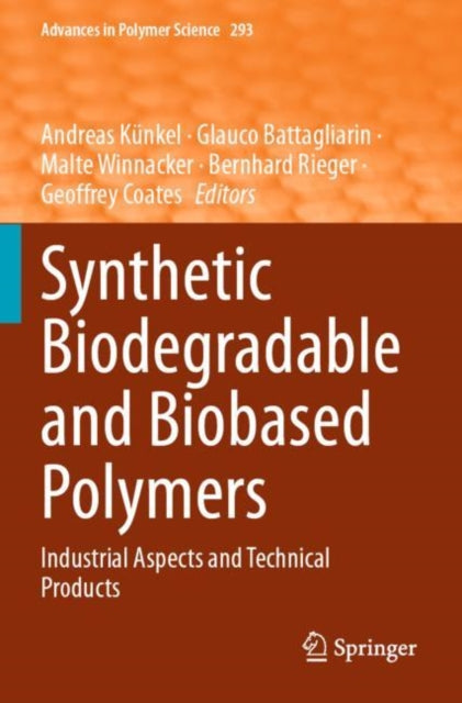 Book cover of: Synthetic Biodegradable and Biobased Polymers. By: Andreas Künkel