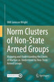Book cover of: Norm Clusters of Non-State Armed Groups. By: Will Jamison Wright