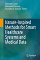 Book cover of: Nature-Inspired Methods for Smart Healthcare Systems and Medical Data. By: Ahmed M. Anter