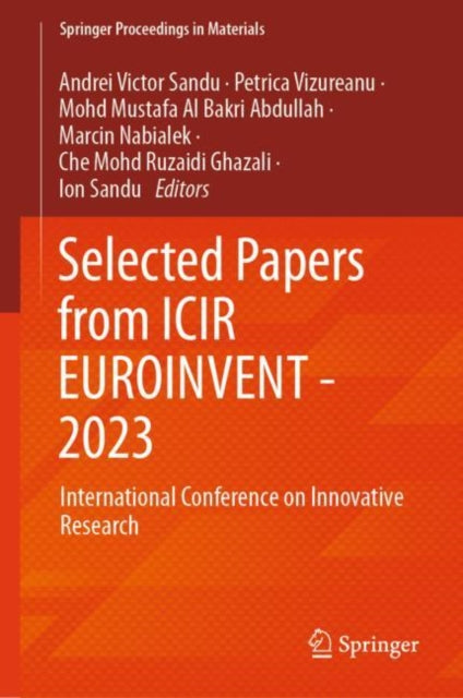 Book cover of: Selected Papers from ICIR EUROINVENT - 2023. By: Andrei Victor Sandu
