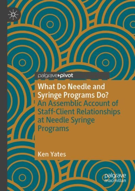 Book cover of: What Do Needle and Syringe Programs Do?. By: Ken Yates
