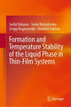 Book cover of: Formation and Temperature Stability of the Liquid Phase in Thin-Film Systems. By: Serhii Dukarov