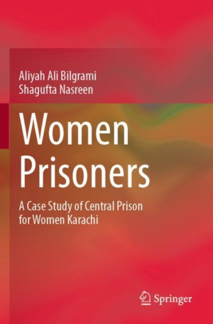 Book cover of: Women Prisoners. By: Aliyah Ali Bilgrami