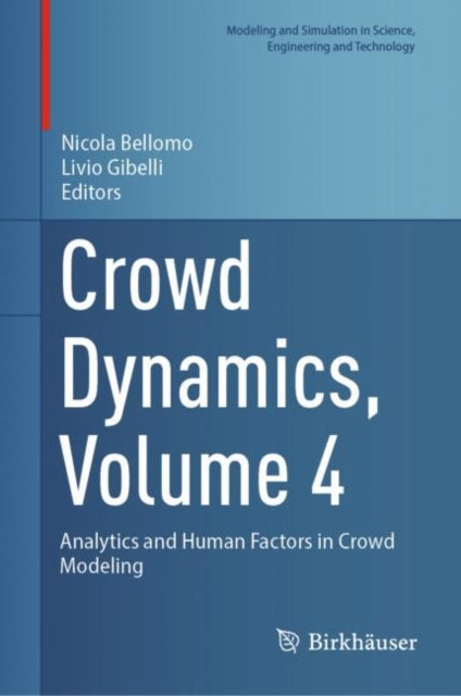 Book cover of: Crowd Dynamics, Volume 4. By: Nicola Bellomo