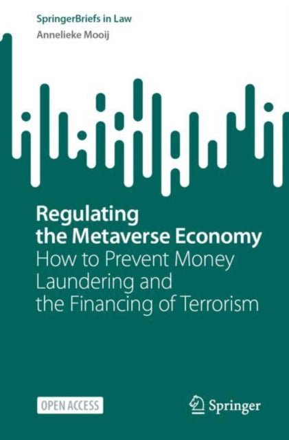 Book cover of: Regulating the Metaverse Economy. By: Annelieke Mooij