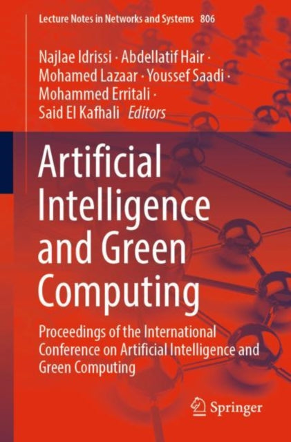 Book cover of: Artificial Intelligence and Green Computing. By: Najlae Idrissi