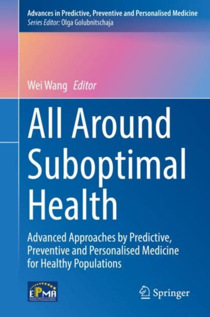 Book cover of: All Around Suboptimal Health. By: Wang, Wei