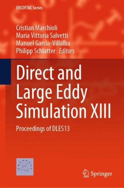 Book cover of: Direct and Large Eddy Simulation XIII. By: Cristian Marchioli