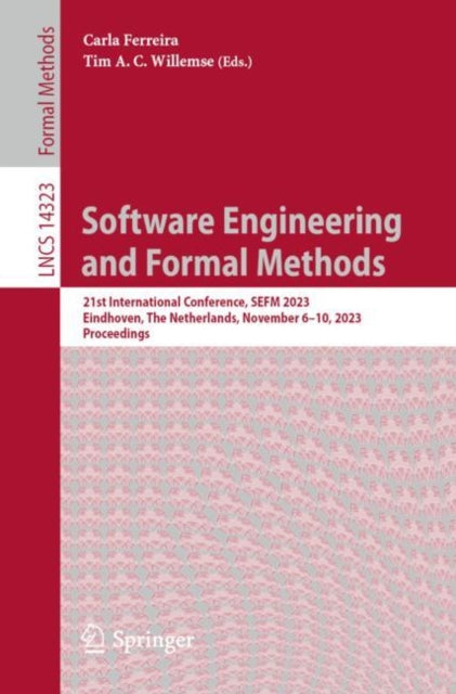 Book cover of: Software Engineering and Formal Methods. By: Carla Ferreira