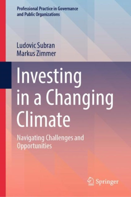 Book cover of: Investing in a Changing Climate. By: Ludovic Subran