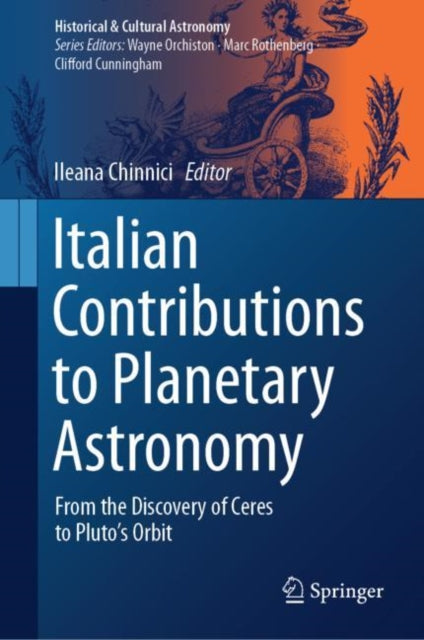 Book cover of: Italian Contributions to Planetary Astronomy. By: Ileana Chinnici
