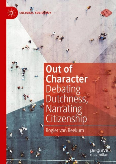 Book cover of: Out of Character. By: Rogier van Reekum