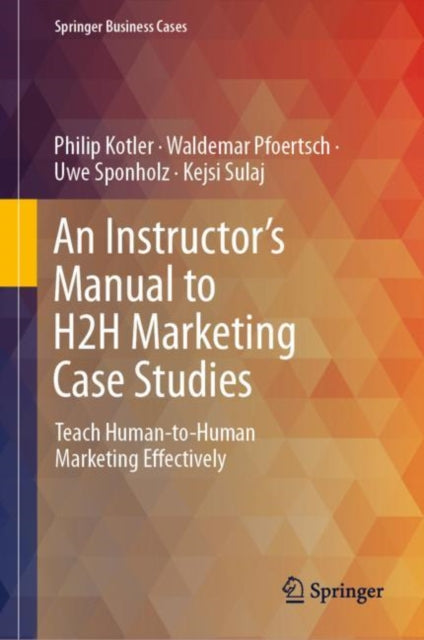 Book cover of: Instructor's Manual to H2H Marketing Case Studies. By: Philip Kotler