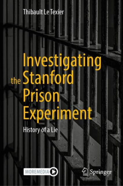 Book cover of: Investigating the Stanford Prison Experiment. By: Thibault Le Texier