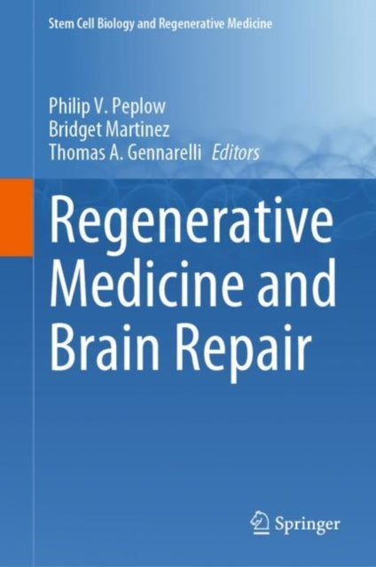 Book cover of: Regenerative Medicine and Brain Repair. By: Philip V. Peplow