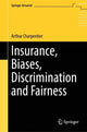 Book cover of: Insurance, Biases, Discrimination and Fairness. By: Arthur Charpentier