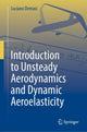 Book cover of: Introduction to Unsteady Aerodynamics and Dynamic Aeroelasticity. By: Luciano Demasi