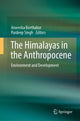 Book cover of: Himalayas in the Anthropocene. By: Anwesha Borthakur