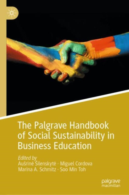 Book cover of: Palgrave Handbook of Social Sustainability in Business Education. By: Ausrinė Silenskytė