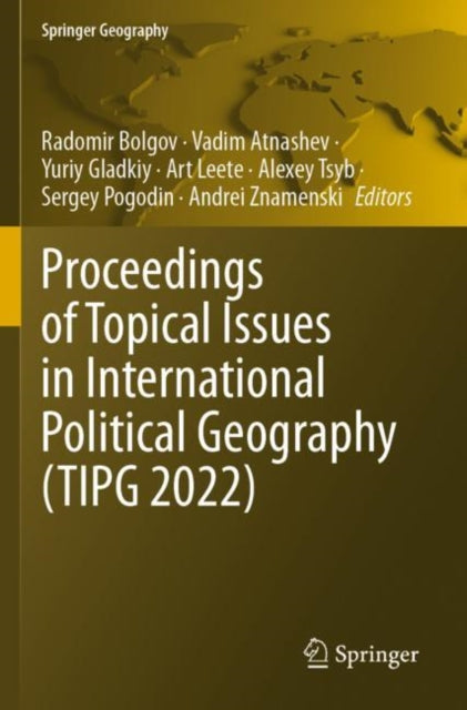 Book cover of: Proceedings of Topical Issues in International Political Geography (TIPG 2022)