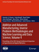 Book cover of: Additive and Advanced Manufacturing, Inverse Problem Methodologies and Machine Learning and Data Science, Volume 4