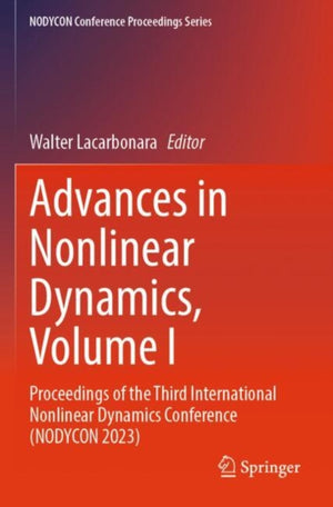Advances in Nonlinear Dynamics, Volume I