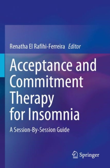 Book cover of: Acceptance and Commitment Therapy for Insomnia
