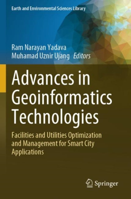 Book cover of: Advances in Geoinformatics Technologies