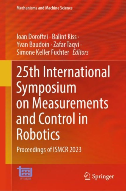 Book cover of: 25th International Symposium on Measurements and Control in Robotics. By: Ioan Doroftei