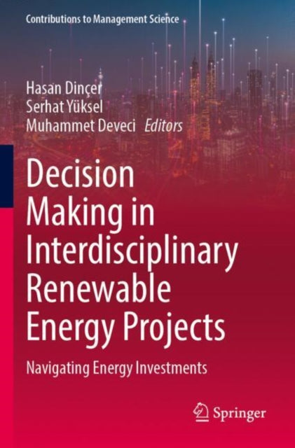 Book cover of: Decision Making in Interdisciplinary Renewable Energy Projects