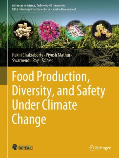 Book cover of: Food Production, Diversity, and Safety Under Climate Change. By: Rakhi Chakraborty