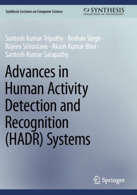 Book cover of: Advances in Human Activity Detection and Recognition (HADR) Systems