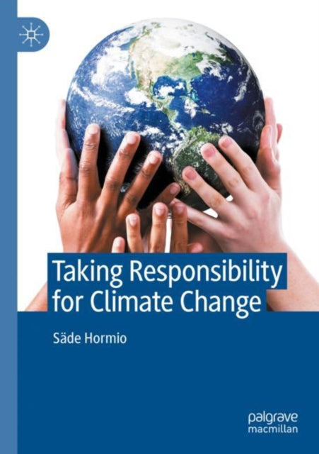 Book cover of: Taking Responsibility for Climate Change