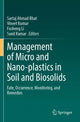 Book cover of: Management of Micro and Nano-plastics in Soil and Biosolids