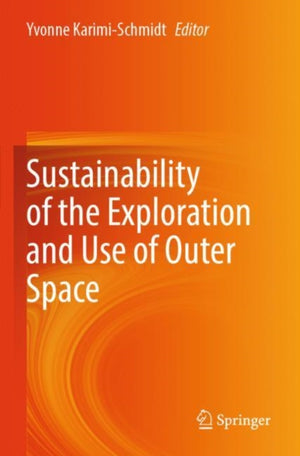 Sustainability of the Exploration and Use of Outer Space