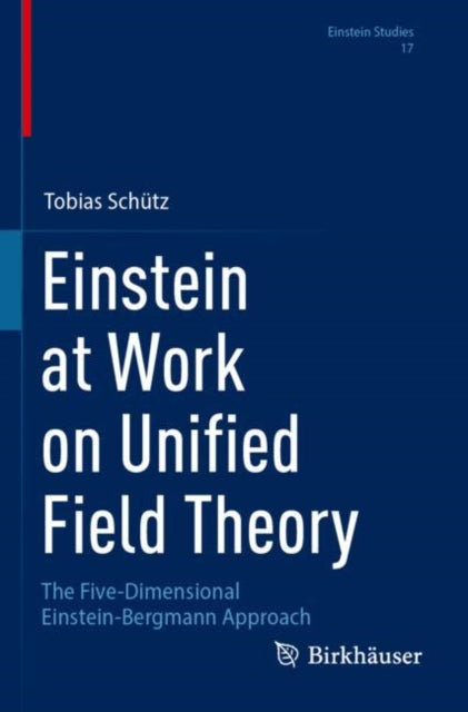 Book cover of: Einstein at Work on Unified Field Theory