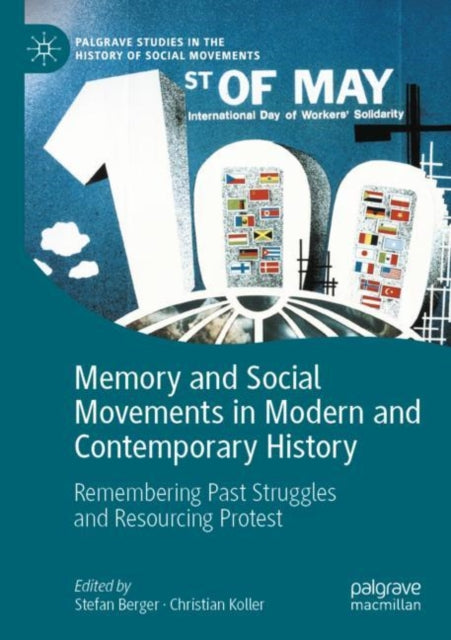 Book cover of: Memory and Social Movements in Modern and Contemporary History