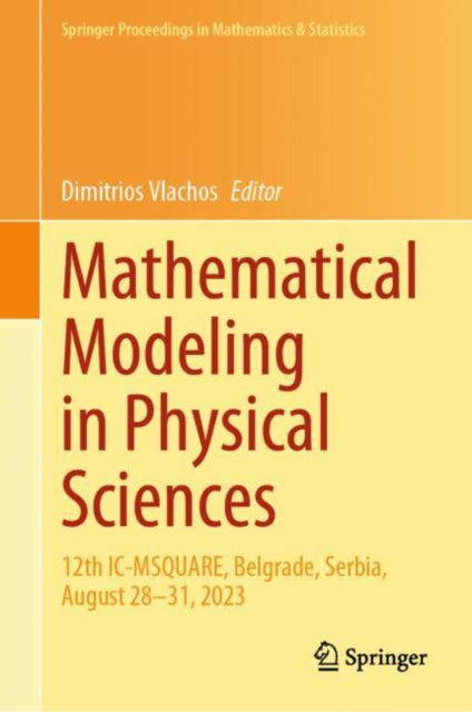 Book cover of: Mathematical Modeling in Physical Sciences. By: Dimitrios Vlachos