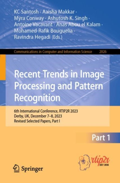 Book cover of: Recent Trends in Image Processing and Pattern Recognition. By: K. C. Santosh