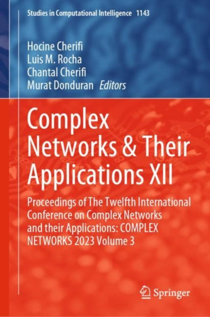 Book cover of: Complex Networks & Their Applications XII. By: Hocine Cherifi