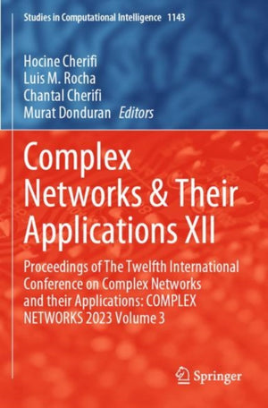 Complex Networks & Their Applications XII