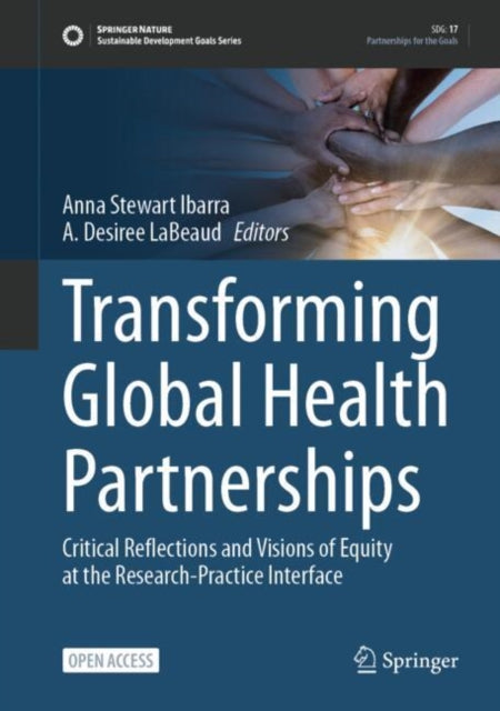 Book cover of: Transforming Global Health Partnerships. By: Anna Stewart Ibarra