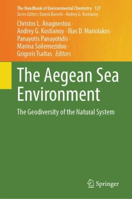 Book cover of: Aegean Sea Environment. By: Christos L. Anagnostou