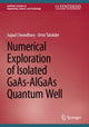 Book cover of: Numerical Exploration of Isolated GaAs-AlGaAs Quantum Well. By: Sujaul Chowdhury