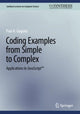 Book cover of: Coding Examples from Simple to Complex. By: Paul A. Gagniuc