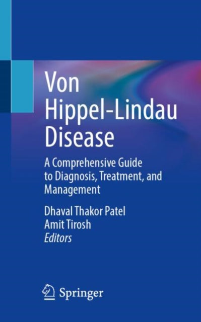 Book cover of: Von Hippel-Lindau Disease. By: Dhaval Thakor Patel
